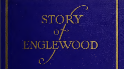 The Story of Englewood
